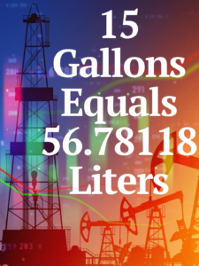 15 Gallons to Liters