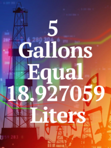 5 gallons to liters